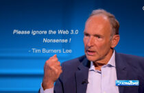 Tim Burners Lee - Please ignore the Web 3.0 Nonsense !